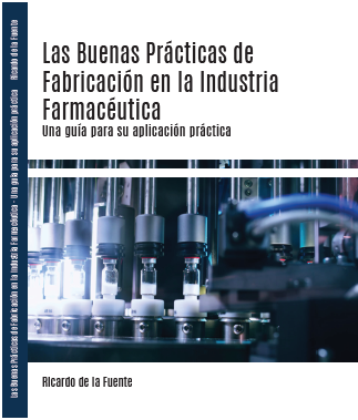 Libro "Las Buenas Prácticas De Fabricación En La Industria Farmaceutica ...